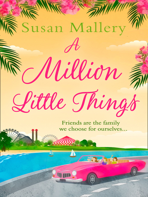 Title details for A Million Little Things by Susan Mallery - Available